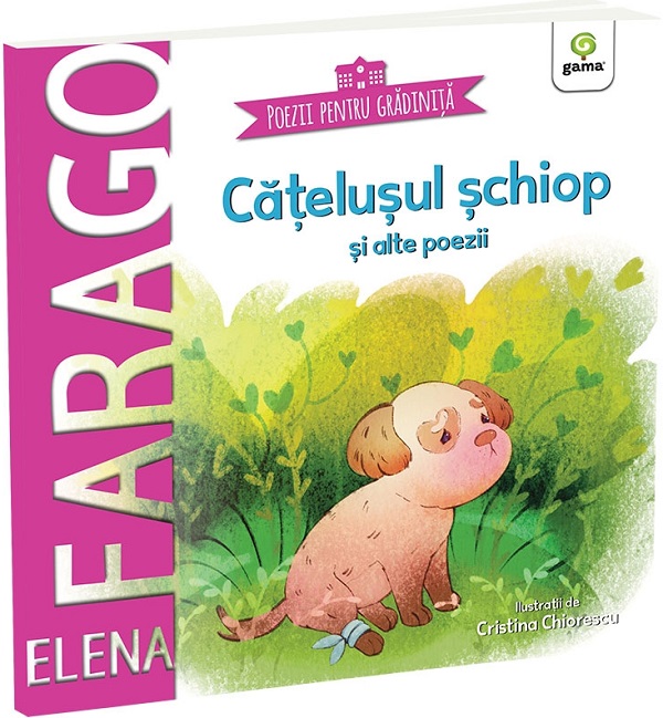 Coperta cărții 'Cățelușul șchiop și alte poezii - Elena Farago'