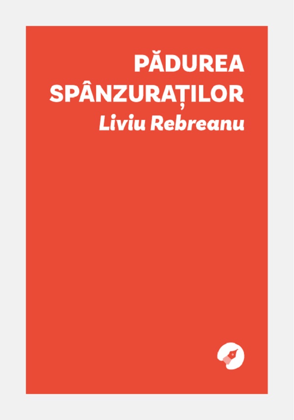 Coperta cărții 'Pădurea spânzuraților - Liviu Rebreanu'
