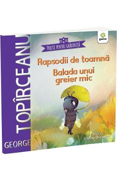 Rapsodii de toamna. Balada unui greier mic - George Topirceanu