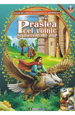 Coperta cărții 'Prâslea cel voinic și merele de aur. Carte de colorat cu povești și abțibilduri'