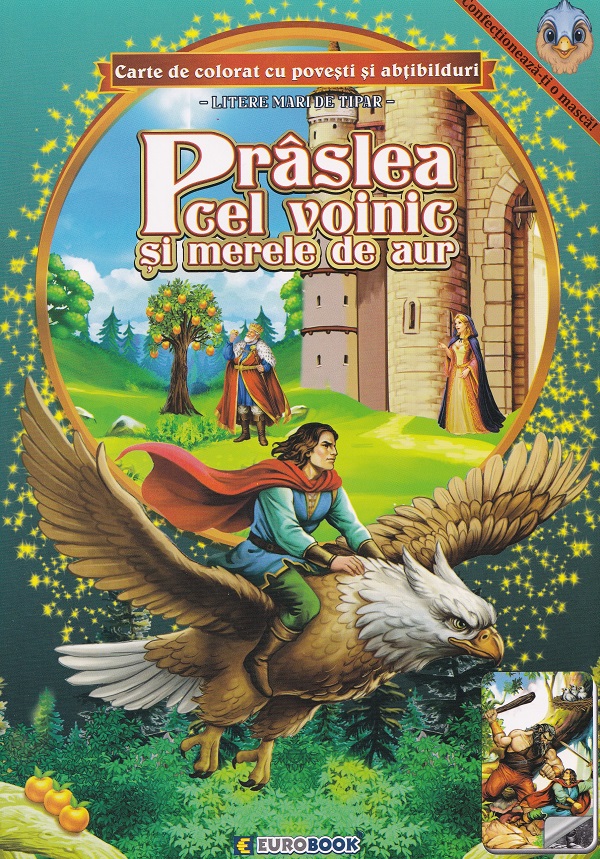 Coperta cărții 'Prâslea cel voinic și merele de aur. Carte de colorat cu povești și abțibilduri'