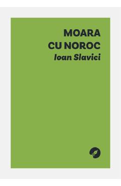 Coperta cărții 'Moara cu noroc - Ioan Slavici'