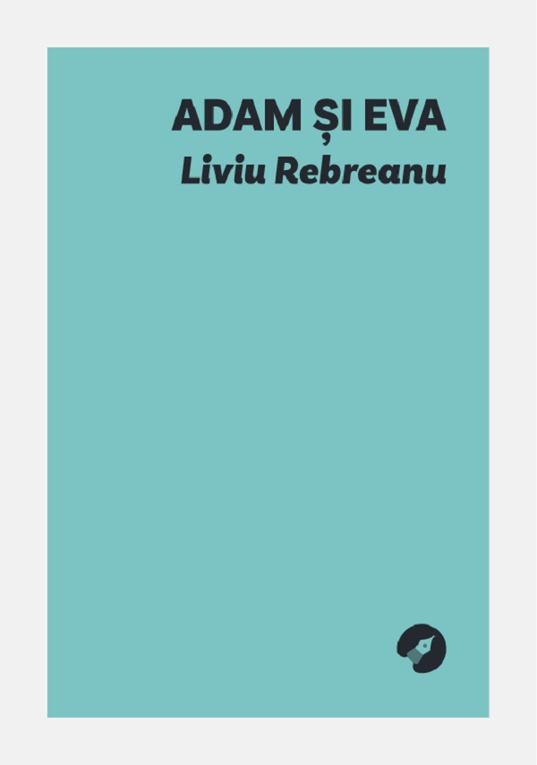 Coperta cărții 'Adam și Eva - Liviu Rebreanu'