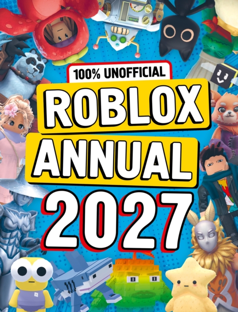 Coperta cărții '100% Unofficial Roblox Annual 2027 -'