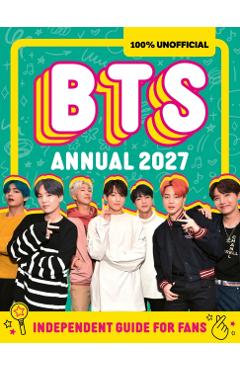 Coperta cărții '100% Unofficial BTS Annual 2027 -'
