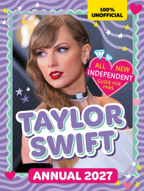 Coperta cărții '100% Unofficial Taylor Swift Annual 2027 -'