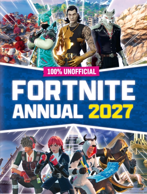 Coperta cărții '100% Unofficial Fortnite Annual 2027 -'