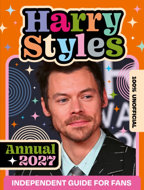 Coperta cărții '100% Unofficial Harry Styles Annual 2027 -'
