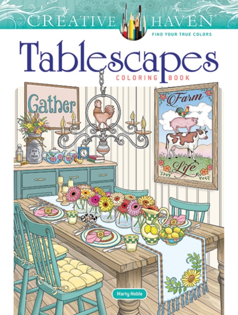 Coperta cărții 'Creative Haven Tablescapes Coloring Book - Marty Noble'