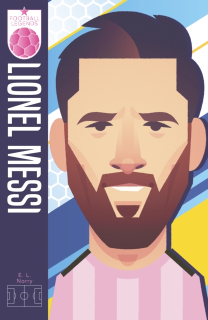 Coperta cărții 'Football Legends #5: Lionel Messi (2026 edition) - E. L. Norry'