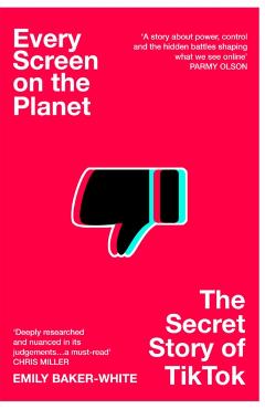 Every Screen on the Planet - Emily Baker-white