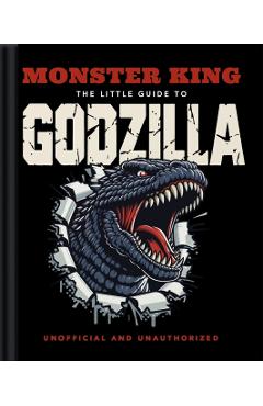Coperta cărții 'Monster King: The Little Guide to Godzilla -'