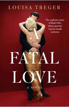 Coperta cărții 'Fatal Love - Louisa Treger'