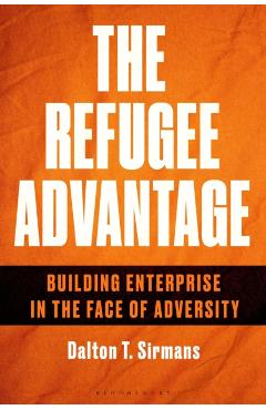 Coperta cărții 'Refugee Advantage - Dalton T. Sirmans'