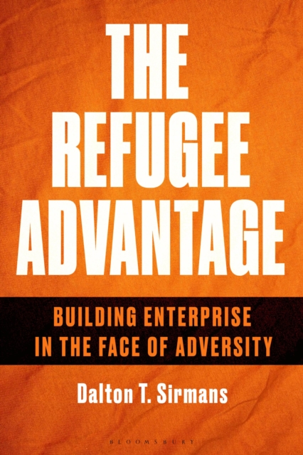 Coperta cărții 'Refugee Advantage - Dalton T. Sirmans'