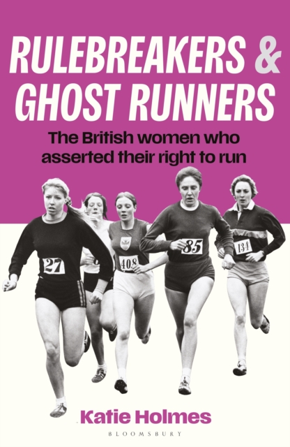 Coperta cărții 'Rulebreakers and Ghost Runners - Katie Holmes'