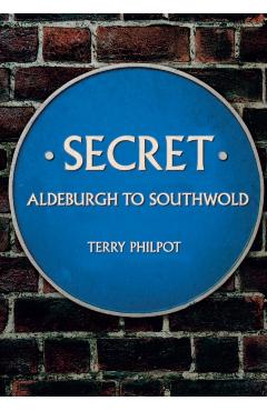 Secret Aldeburgh to Southwold - Terry Philpot