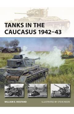 Coperta cărții 'Tanks in the Caucasus 1942–43 - William E. Hiestand'