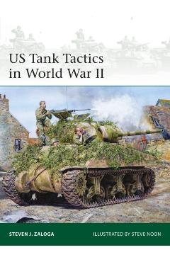 Coperta cărții 'US Tank Tactics in World War II - Steven J. (author) Zaloga'