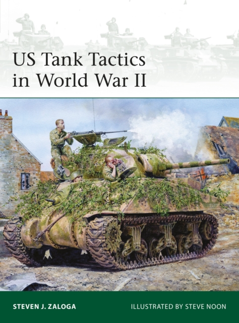 Coperta cărții 'US Tank Tactics in World War II - Steven J. (author) Zaloga'