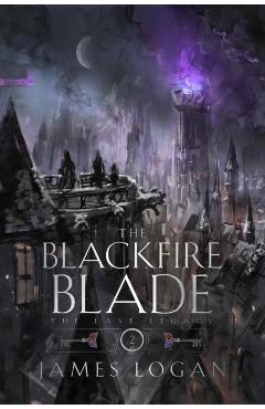 Blackfire Blade - James Logan