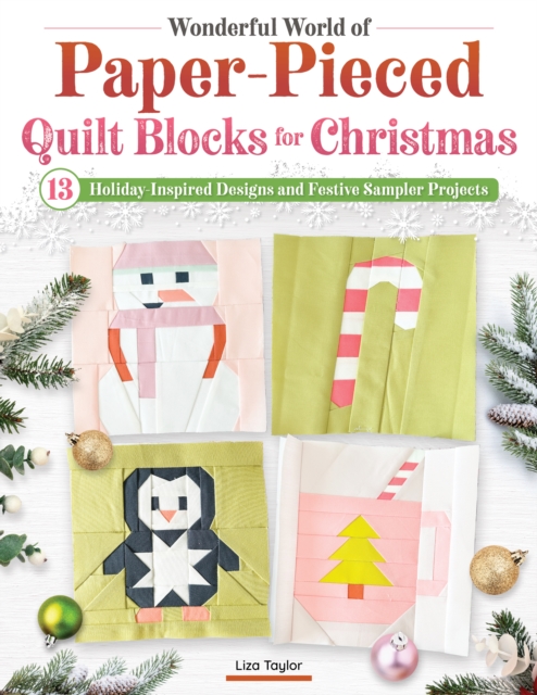 Coperta cărții 'Wonderful World of Paper-Pieced Quilt Blocks for Christmas - Liza Taylor'