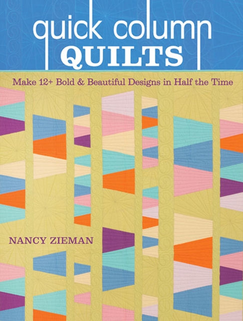 Coperta cărții 'Quick Column Quilts - Nancy Zieman'
