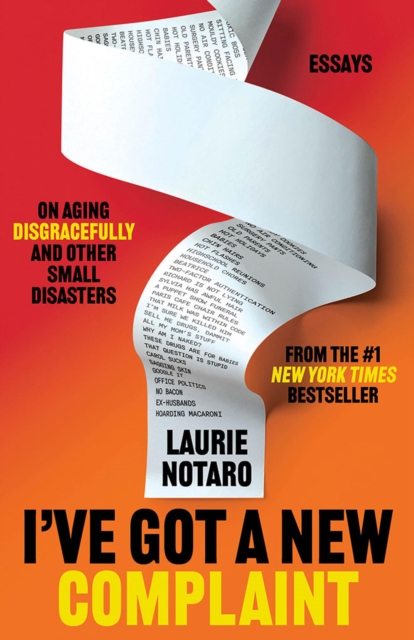 Coperta cărții 'I've Got a New Complaint - Laurie Notaro'