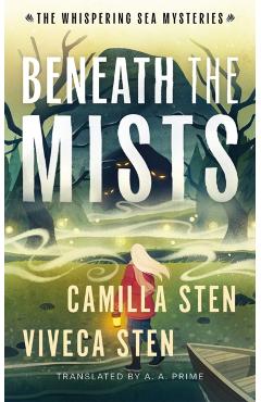 Coperta cărții 'Beneath the Mists - Camilla|sten Sten'