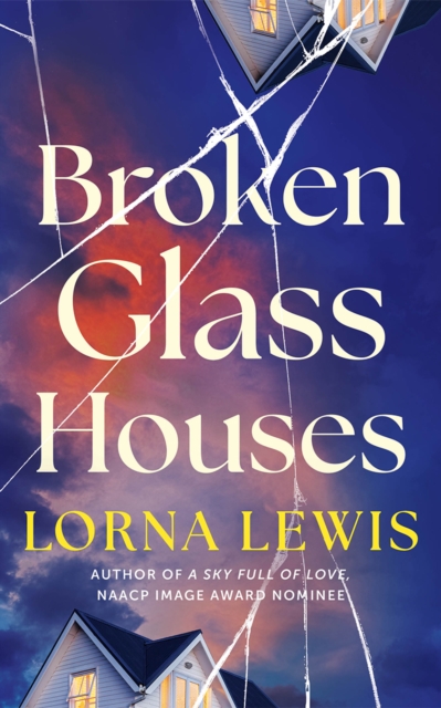 Coperta cărții 'Broken Glass Houses - Lorna Lewis'