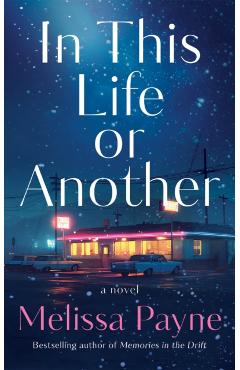 Coperta cărții 'In This Life or Another - Melissa Payne'