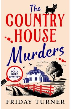 Coperta cărții 'Country House Murders - Friday Turner'