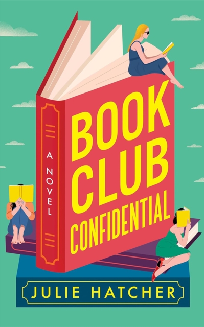 Coperta cărții 'Book Club Confidential - Julie Hatcher'