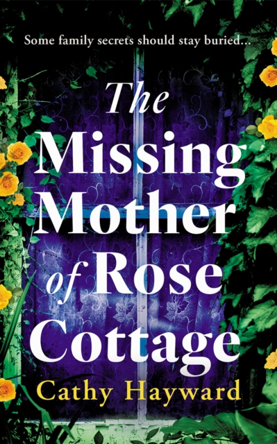 Coperta cărții 'Missing Mother of Rose Cottage - Cathy Hayward'