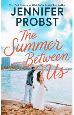 Coperta cărții 'Summer Between Us - Jennifer Probst'