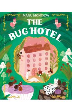Coperta cărții 'Bug Hotel - Manu Montoya'