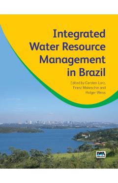 Integrated Water Resource Management in Brazil -