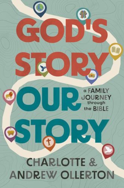 Coperta cărții 'God’s Story, Our Story - Charlotte|ollerton Ollerton'
