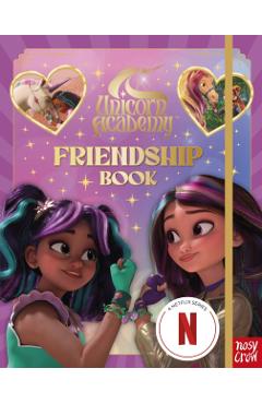 Unicorn Academy: Friendship Book - Unicorn Nosy Crow Ltd|academy