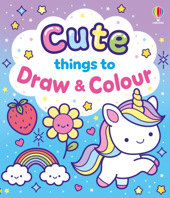 Coperta cărții 'Cute Things to Draw and Colour - Kate Nolan'