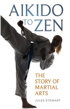 Coperta cărții 'Aikido to Zen - Jules Stewart'