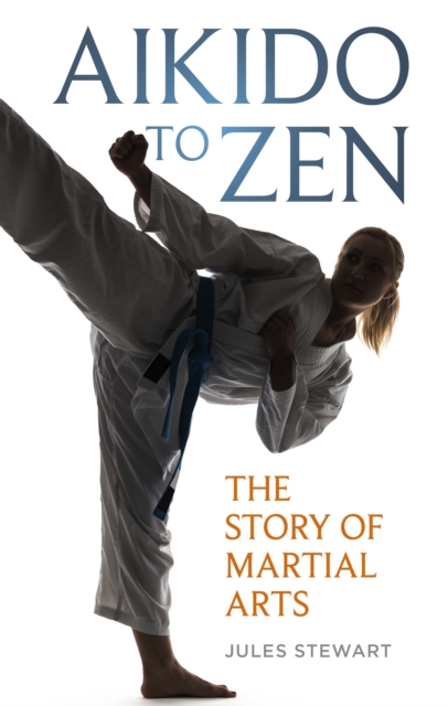 Coperta cărții 'Aikido to Zen - Jules Stewart'