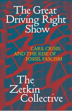 Coperta cărții 'Great Driving Right Show - The Zetkin|callison Collective'