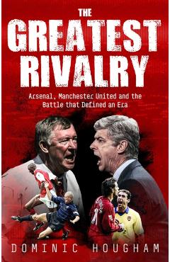 Greatest Rivalry - Dominic Hougham