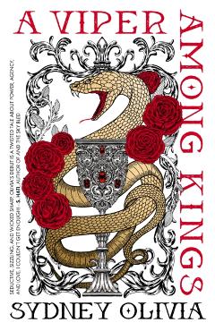 Viper Among Kings - Sydney Olivia