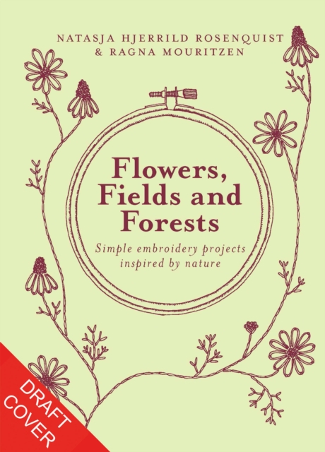 Coperta cărții 'Flowers, Fields and Forests - Natasja Hjerrild|mouritzen Rosenquist'
