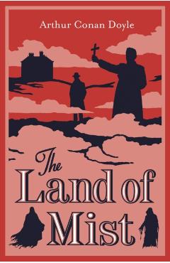 The Land of Mist - Arthur Conan Doyle