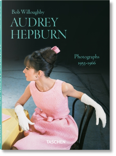 Coperta cărții 'Bob Willoughby. Audrey Hepburn. Photographs 1953–1966 -'