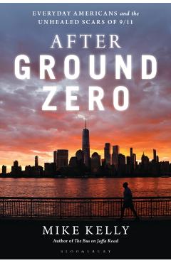 Coperta cărții 'After Ground Zero - Mike Kelly'