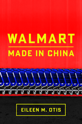 Coperta cărții 'Walmart: Made in China - Eileen Otis'